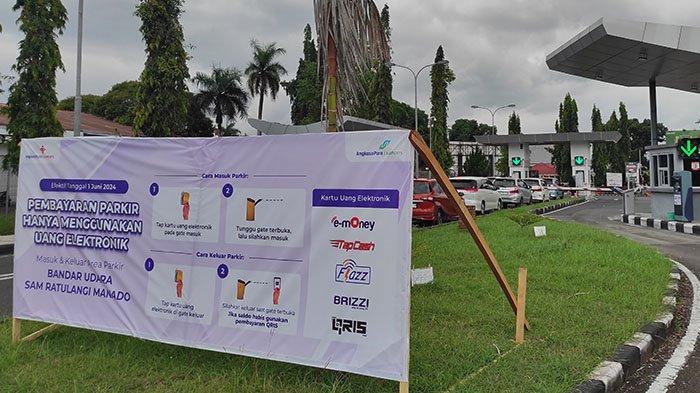 PARKIR - Pembayaran parkir di Bandara Internasional Sam Ratulangi Manado wajib nontunai menggunakan uang elektronik. Aturan ini berlaku mulai 1 Juni 2024.
 