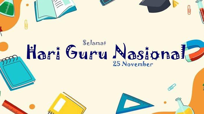 Poster Ucapan Selamat Hari Guru Nasional 2023.