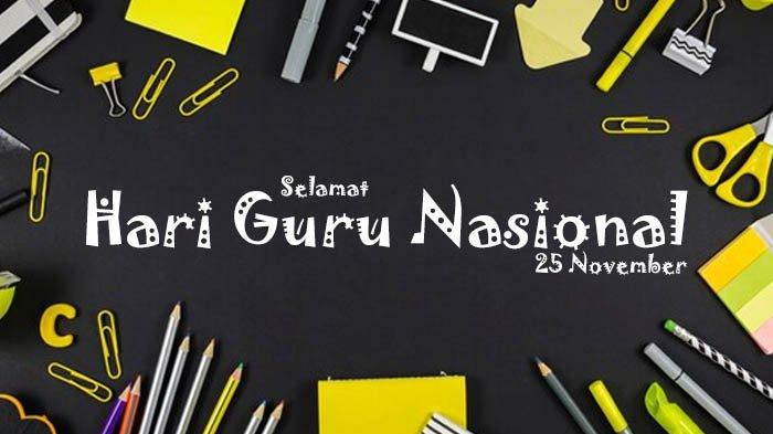 Poster ucapan Selamat Hari Guru Nasional 2023.