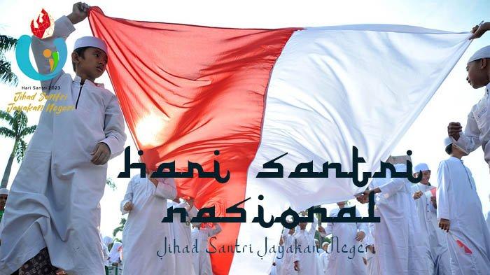 Poster ucapan Selamat Hari Santri Nasional (HSN) 2023.