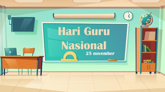 Poster ucapan selamat Hari Guru Nasional 2023.