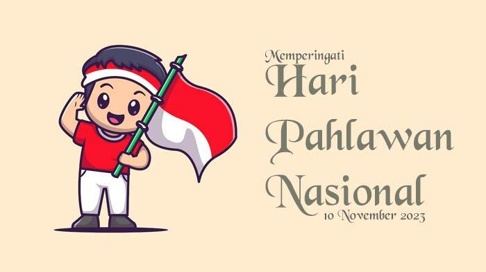 Poster ucapan selamat Hari Pahlawan Nasional 2023.