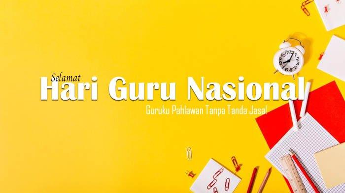 Poster ucapan selamat hari guru nasional 2023.