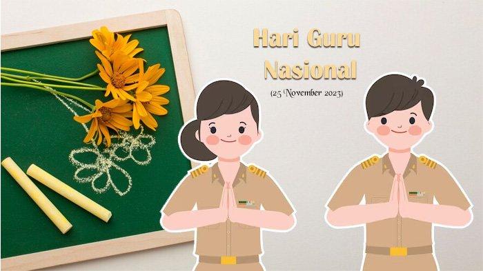 Poster ucapan selamat hari guru nasional 2023.