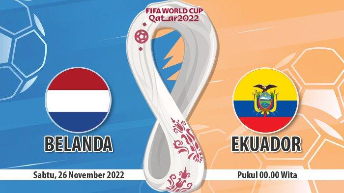 Prediksi Piala Dunia 2022 Belanda Vs Ekuador Malam Ini Tim Oranye