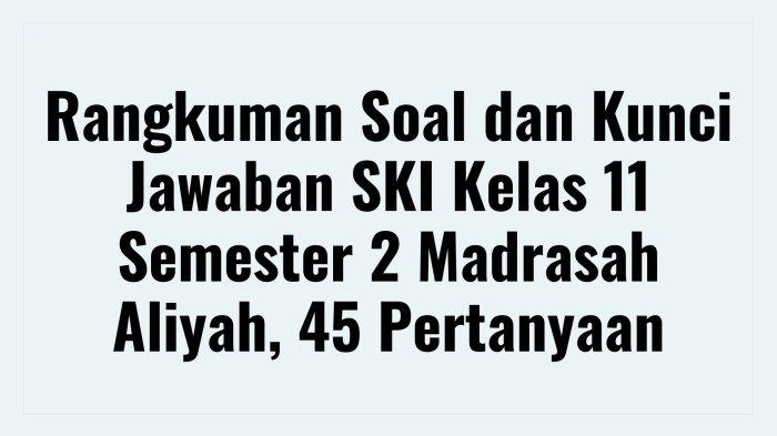 Soal & Kunci Jawaban SKI Kelas 11 Semester 2