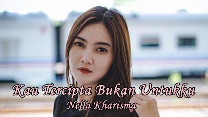 CHORD Gitar dan Lirik Lagu Kau Tercipta Bukan Untukku - Nella Kharisma