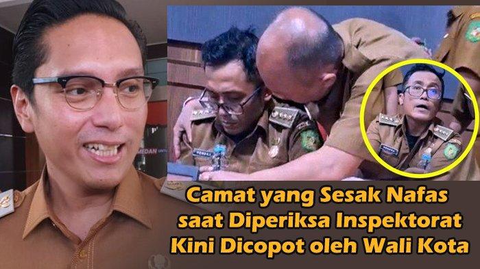 Camat Medan Barat, Hendra Syahputra, sesak nafas saat diperiksa Inspektorat Medan soal dugaan pungutan liar (pungli) dan kasus tes urine terkait narkoba, kini telah dicopot oleh Wali Kota. Hal itu disampaikan oleh Wali Kota Medan, Rico Waas, pada Senin (2/6/2025). (Kolase Istimewa)
