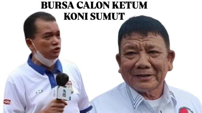 Kolase dua calon bakal calon ketua Komite Olahraga Nasional Indonesia (KONI) Sumatera Utara telah mengambil formulir pendaftaran. Dua bakal calon adalah Parluatan Siregar dan Hatunggal Siregar.