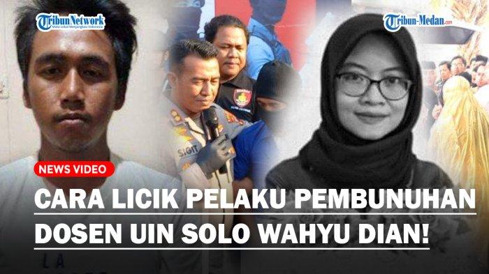LICIKNYA Kuli Bangunan Pelaku Pembunuhan Dosen UIN Solo, Sakit Hati Hingga Pakai Kasur Tutupi Korban