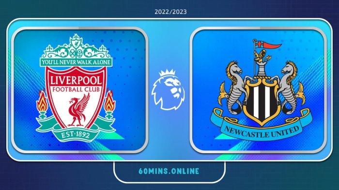 Live Streaming Newcastle Vs Liverpool, Nonton di Sini Liga Inggris via HP