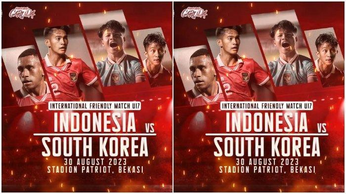 Live SCTV! Timnas U-17 Indonesia vs Korea Selatan laga uji coba di Stadion Patriot Chandrabhaga, Bekasi, Rabu (30/8/2023)
