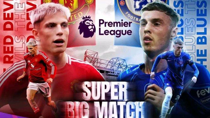 Siaran Langsung Manchester United vs Chelsea di Liga Inggris 2024-2025 live SCTV, Minggu (3/11/2024)