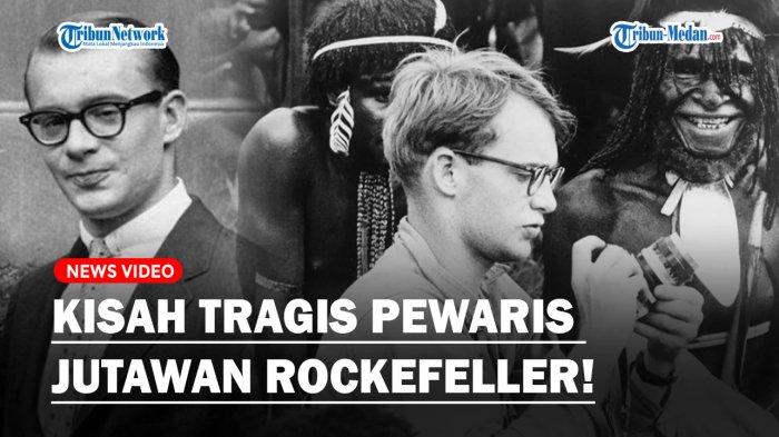 KISAH TRAGIS Michael Rockefeller, Pewaris Keluarga Rockefeller, Tewas ...