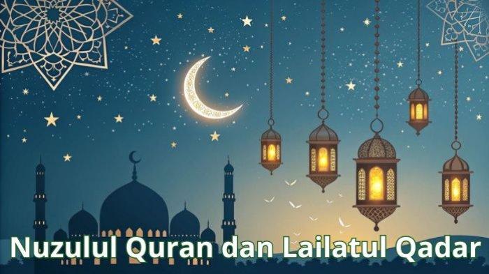 WAKTU ISTIMEWA- Ilustrasi Nuzulul Quran dan Lailatul Qadar, yang keduanya merupakan waktu istimewa saat bulan Ramadhan.