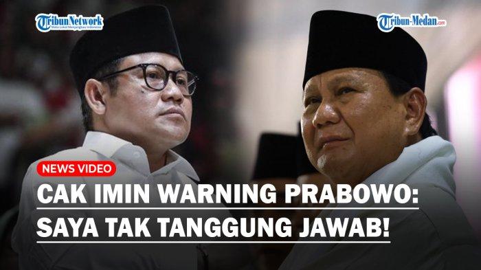 PEDENYA Cak Imin Sebut Prabowo Kalah Jika Tak Gandeng PKB Jadi Cawapres: Saya Tak Tanggung Jawab