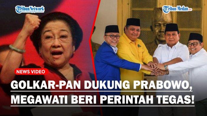 PERINTAH TEGAS Megawati Usai Golkar-PAN Merapat ke Gerindra Dukung Prabowo Subianto