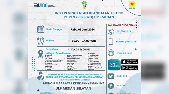 Pemadaman listrik besok, Rabu (5/6/2024) juga akan terjadi di 30 lokasi di kawasan Medan Selatan.