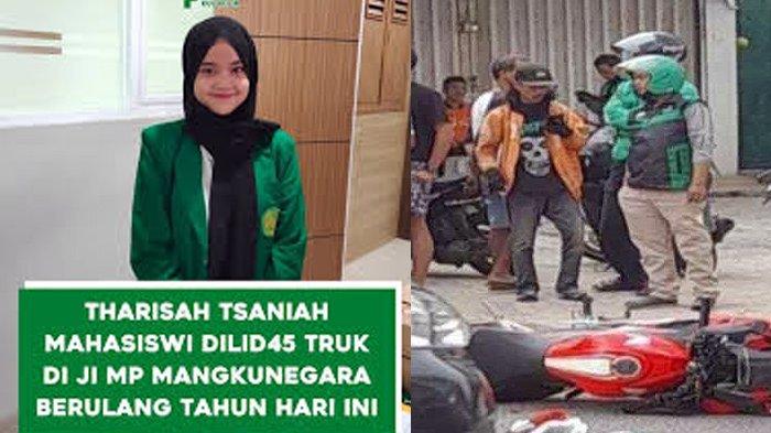 SOSOK Mahasiswi Tharisah Tsaniah Tewas saat Hari Ulang Tahunnya Ditabrak Truk, Berikut Kronologisnya (Kolase IG/Tribunsumsel.com/Rachmad Kurniawan)