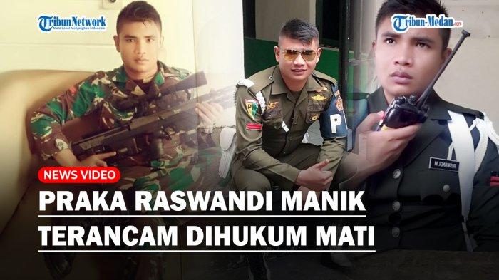 SOSOK Praka Raswandi Manik, Anggota Paspampres Bunuh Warga Aceh, Terancam Dihukum Mati!