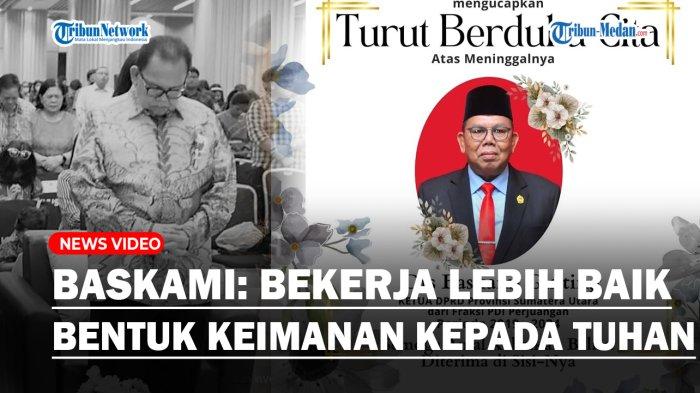 SOSOK Religius Ketua DPRD Baskami Ginting yang Meninggal