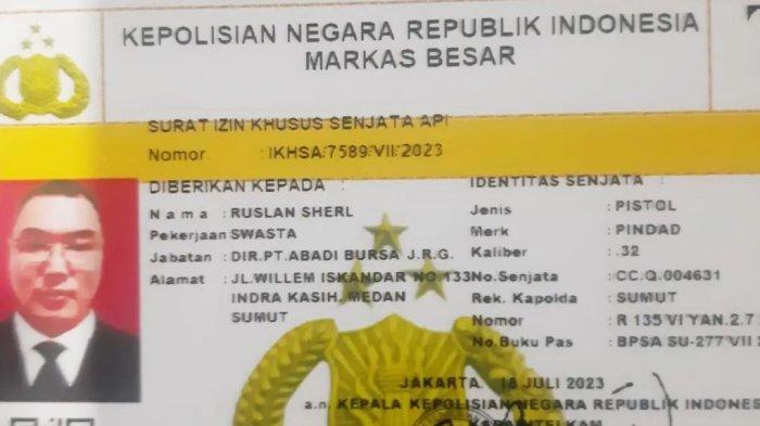 Surat izin khusus senjata api yang diduga milik Ruslan Sherl, pria berlagak koboi karena umbar tembakan dihadapan masyarakat.