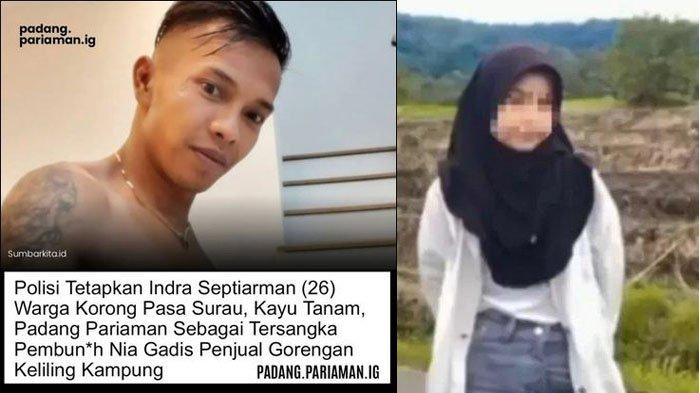 TAMPANG Indra Septiarman Tersangka Rudapaksa dan Pembunuh Nia Gadis Penjual Gorengan di Pariaman