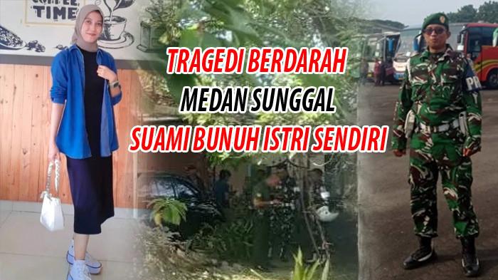 SUAMI BUNUH ISTRI: Sebuah tragedi memilukan terjadi di Desa Sei Semayang, Kecamatan Sunggal, Kabupaten Deli Serdang, Sumatera Utara, pada Rabu (23/7/2025) pagi. Seorang oknum anggota TNI berpangkat Sersan Mayor (Serma) bernama Tengku Dian Anugerah yang berdinas di Kodam I/BB diduga membunuh istrinya, Astri Gustina Ayu Yolanda (35), di rumah mereka. (Kolase Tribun-Medan.com/Istimewa)