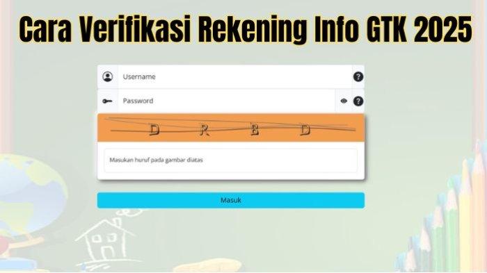 Link dan Cara Verifikasi Rekening Info GTK 2025, Simak Tahapannya ...