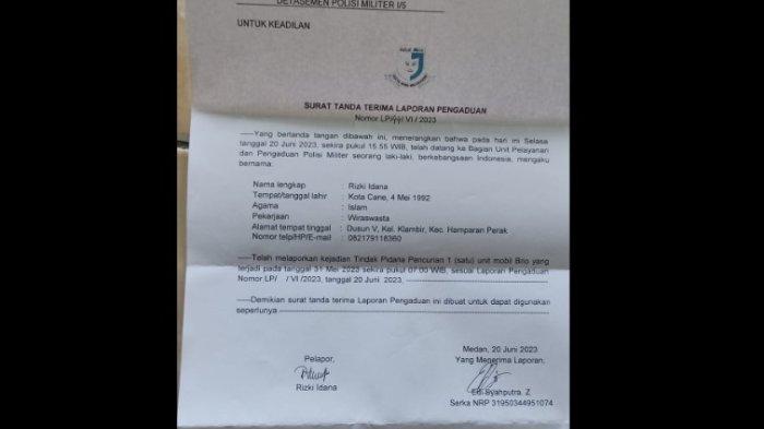 laporan Rizki Idana ke  Polisi Militer Daerah Militer I/Bukit Barisan Detasemen Polisi Militer I/5.