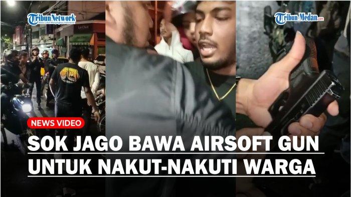 Sok Jago Bawa Airsoft Gun Untuk Nakut Nakuti Warga Medan Ciut Saat
