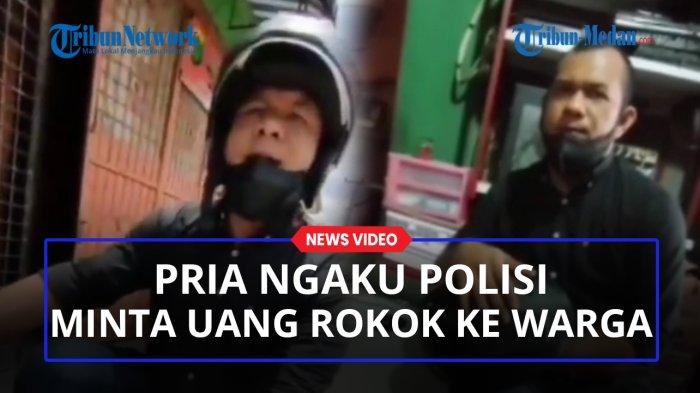 Minta 'Uang Rokok', Pria Ini Ngaku Anggota Polda Sumut Ketakutan saat ...