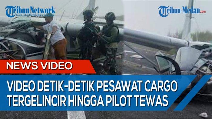 Video Detik-Detik Pesawat Cargo Smart Air Tergelincir di Papua Hingga Pilot Tewas