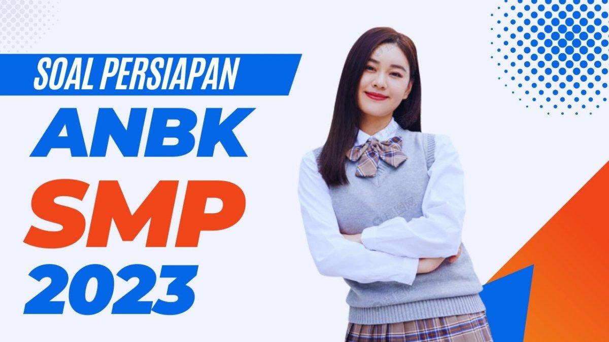 20 soal dan kunci jawaban pelajaran ANBK SMP/MTs 2023