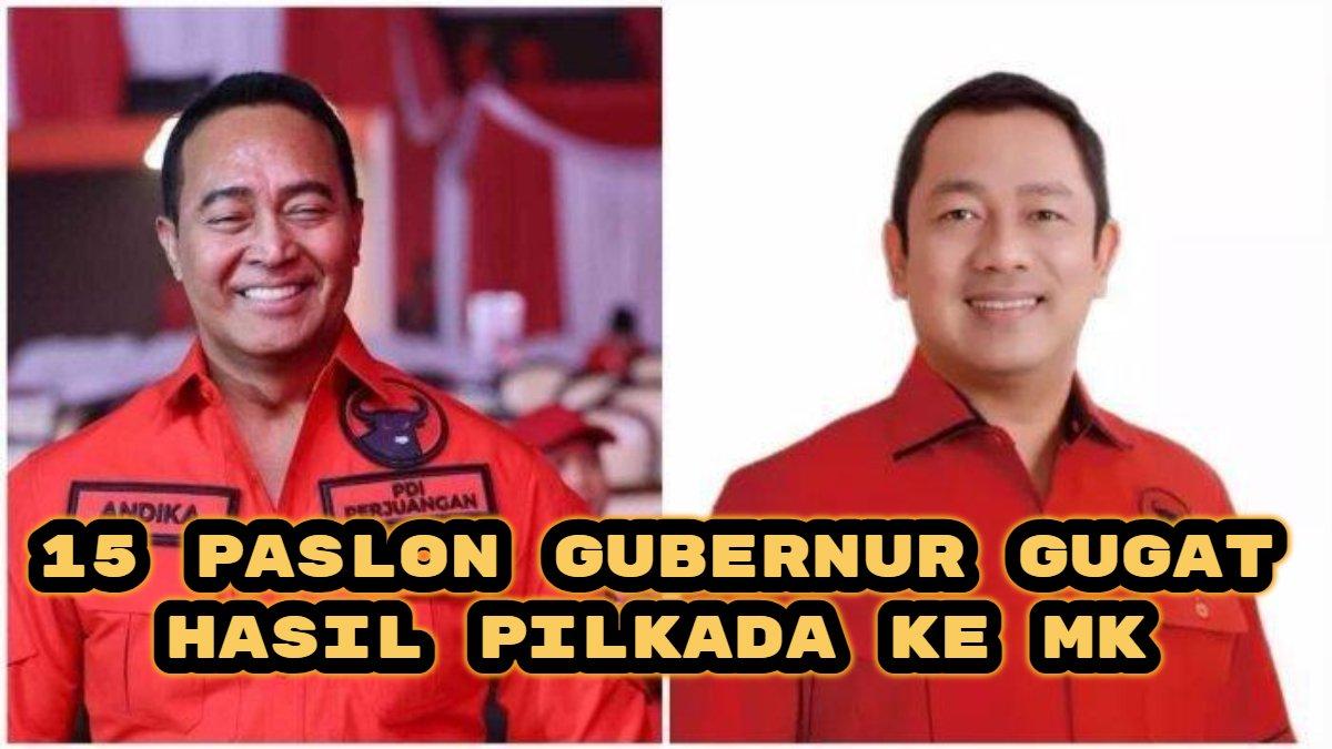 Inilah daftar calon Gubernur (Cagub) dan (Cawagub) Wakil Gubernur yang mengajukan hasil Pemilihan Kepala Daerah (Pilkada) ke Mahkamah Konstitusi (MK).