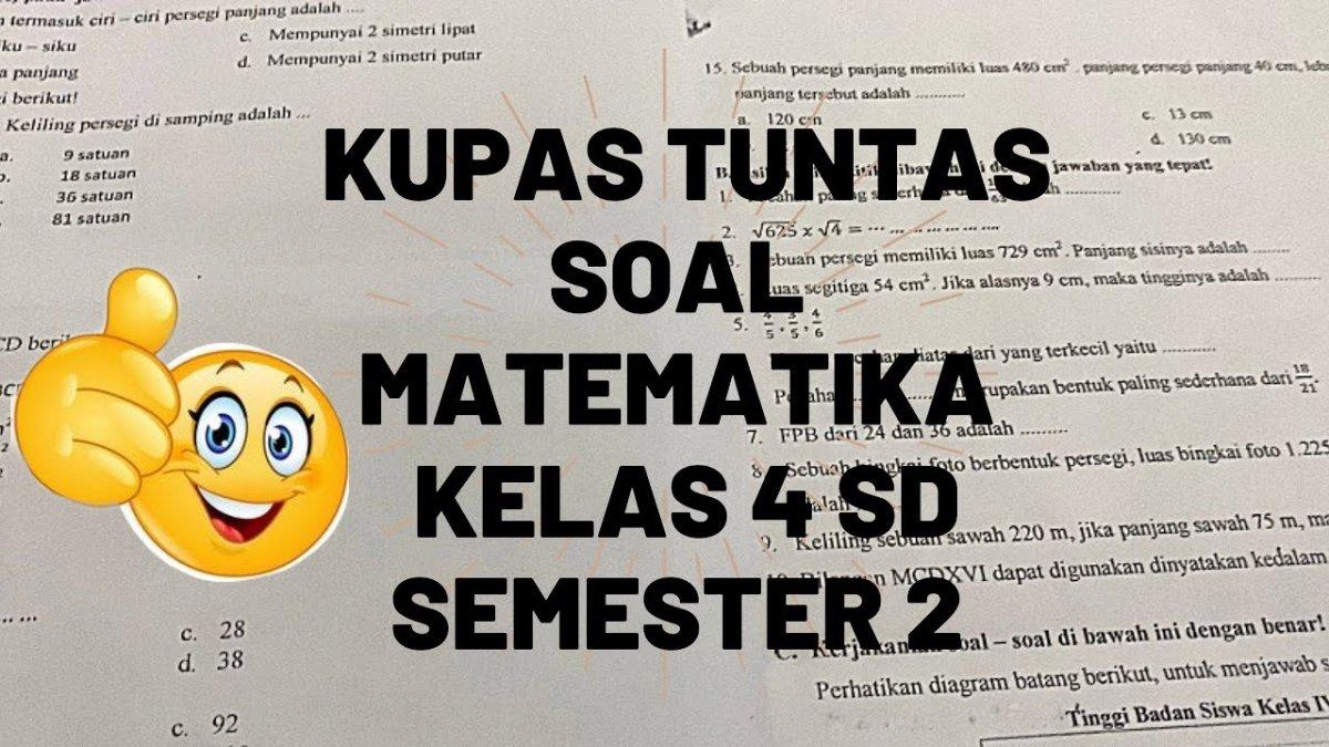 40 Soal & Kunci Jawaban Ujian Matematika Kelas 4 SD/MI Kurikulum ...