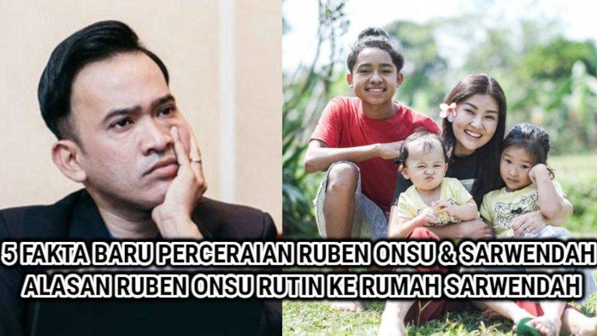 5 fakta terbaru perceraian Ruben Onsu, tak disangka ayah angkat Betrand Peto masih rutin berkunjung ke rumah Sarwendah.