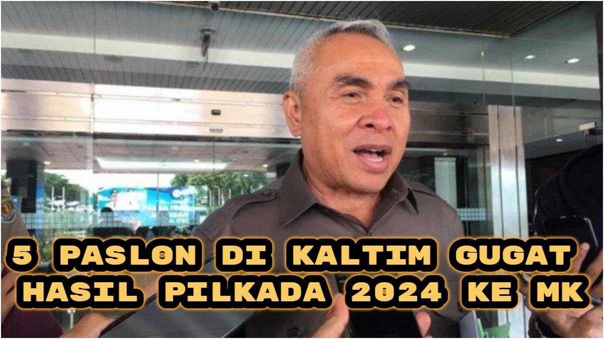 Sebanyak lima pasangan calon (paslon) di Kalimantan Timur (Kaltim) mengajukan gugatan hasil Pilkada 2024 ke Mahkamah Konstitusi (MK).