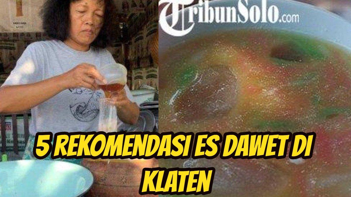ES DAWET DI KLATEN: 5 rekomendasi es dawet di Klaten