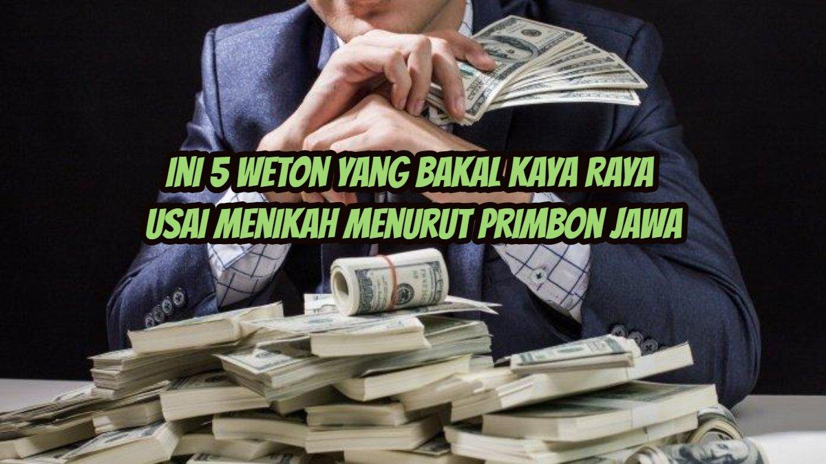 5 weton yang bakal kaya raya usai menikah
