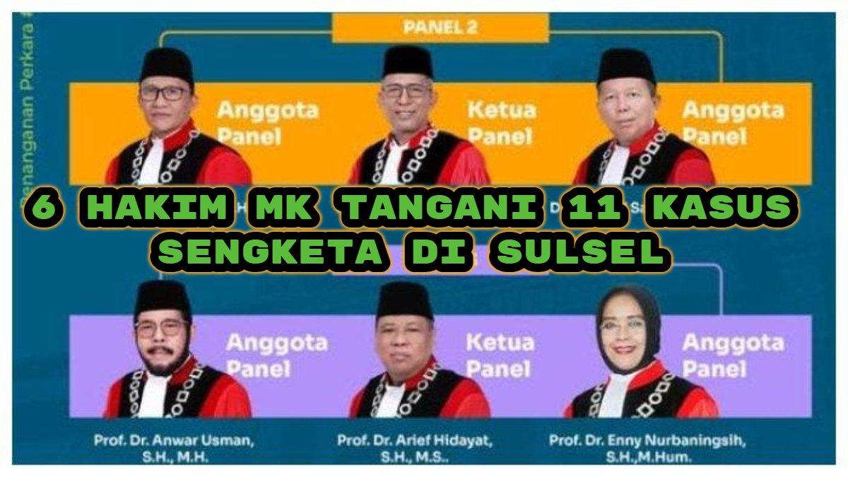 Berikut daftar enam hakin Mahkamah Konstitusi (MK) yang bakal tangani sengketa Pemilihan Kepala Daerah (Pilkada) di Sulawesi Selatan (Sulsel) 2024.