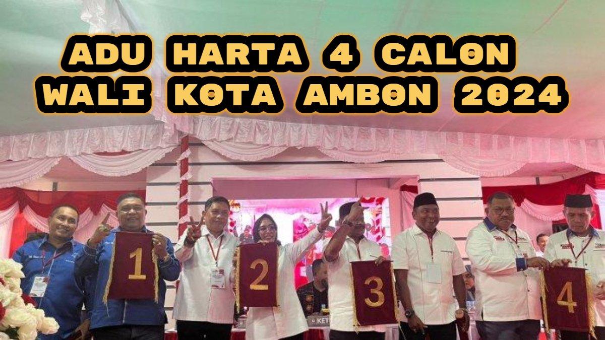 Berikut adu harta kekayaan calon Wali Kota di Pilkada Ambon 2024. Agus Ririmasse vs Bodewin Wattimena vs Tadi Salampessy vs Jantje Wenno