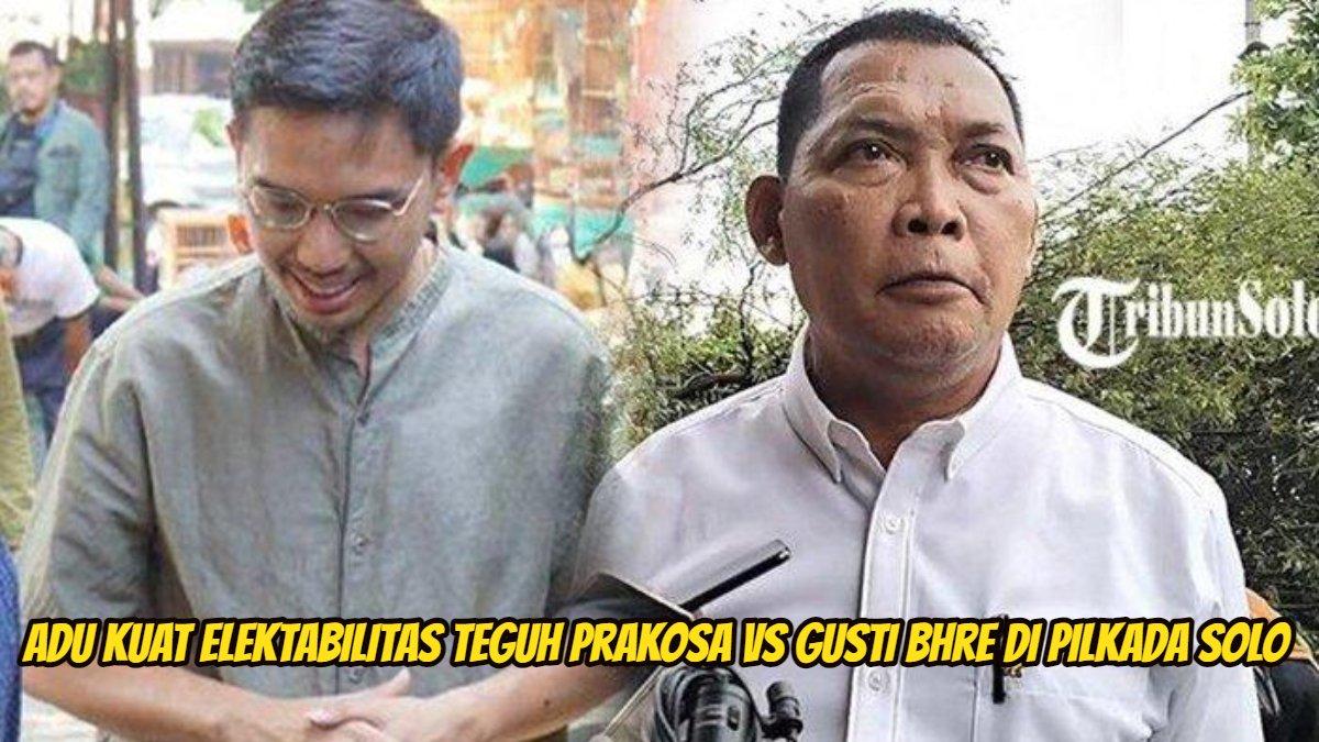 Adu kuat elektabilitas Teguh Prakosa vs Gusti Bhre di Pilkada Solo