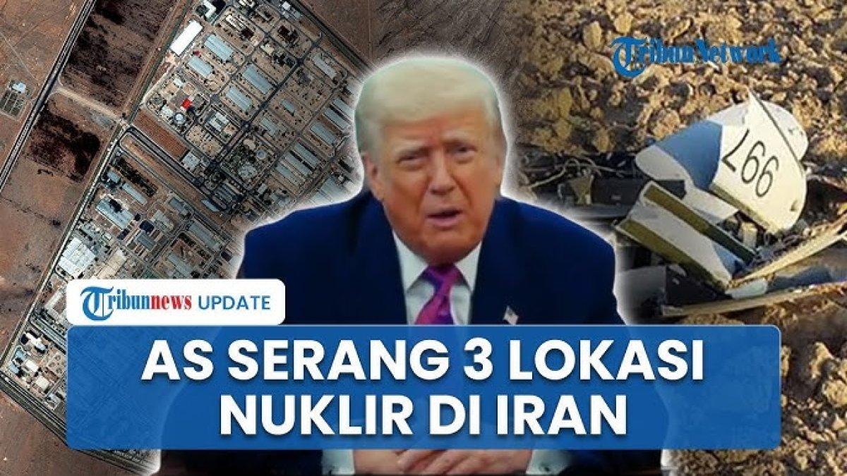 IRAN VS ISRAEL - Amerika Serikat gabung Israel serang Iran, nuklir hantam Fordow, Isfahan dan Natanz, Donald Trump berikan pidato.