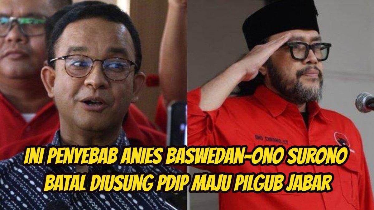 Inilah penyebab Anies Baswedan-Ono Surono batal maju di Pilkada Jawa Barat (Jabar) 2024, Sahrin Hamid ungkap hal ini