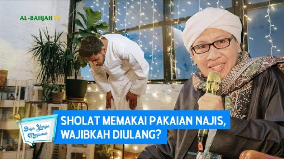 Apa jadinya jika sudah terlanjur shalat baru mengetahui jika baju yang kita pakai ternyata najis.