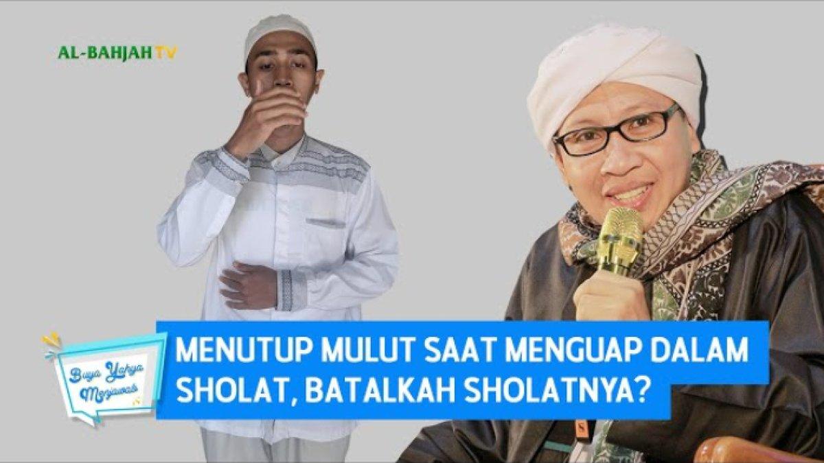 Apakah menguap berkali-kali bikin batal shalat?