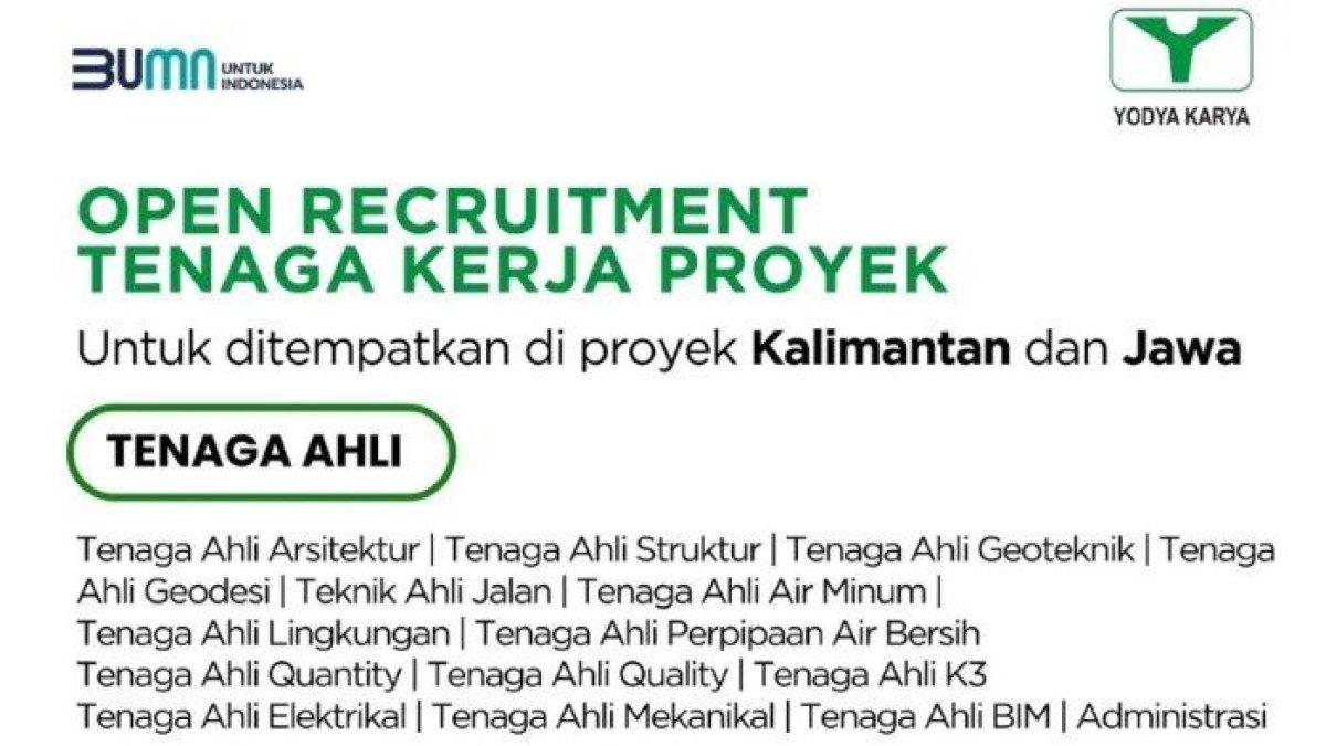 BUMN PT Yodya Karya buka lowongan tenaga kerja proyek sebanyak 15 posisi untuk lulusan S1, penempatan di proyek Kalimantan dan Jawa.