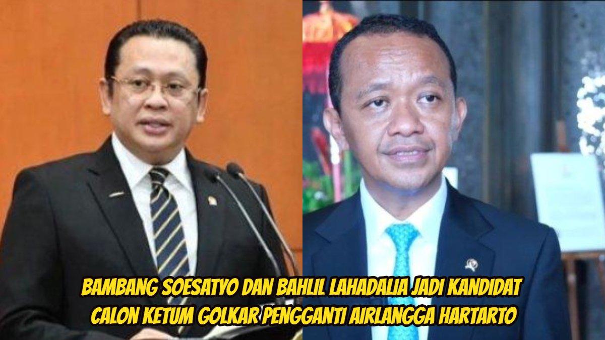 Bambang Soesatyo dan Bahlil Lahadalia