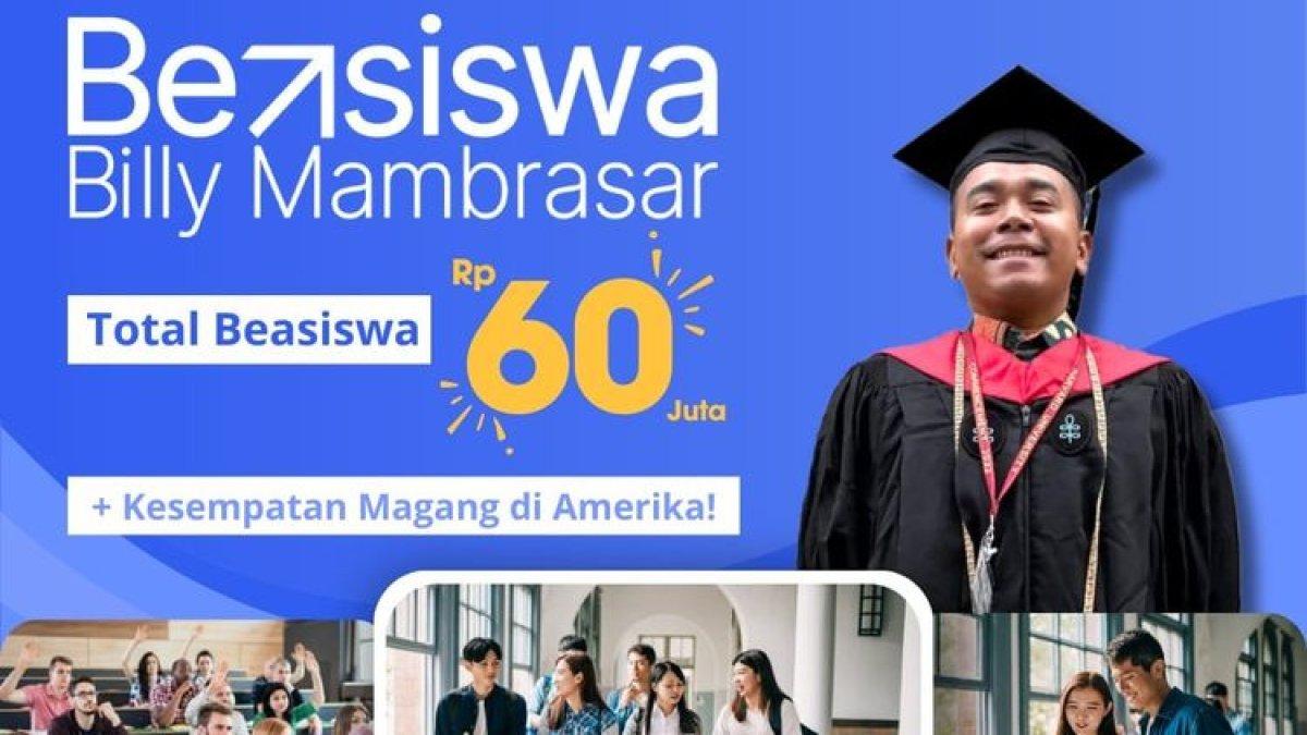 Beasiswa Billy Mambrasar dibuka hingga 30 Juni 2024 mendatang.
